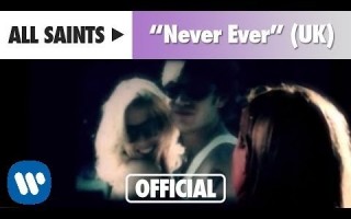All Saints - Never Ever UK Version