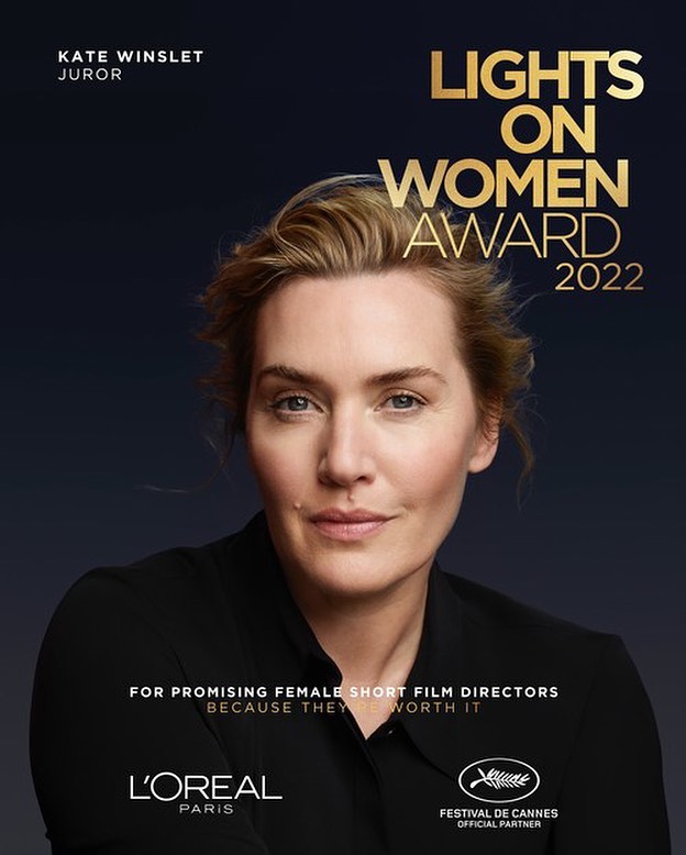 L'ORÉAL PARIS CELEBRATES 25 YEARS AT THE FESTIVAL DE CANNES AND REAFFIRMS LONG-STANDING COMMITMENT TO SUPPORTING WOMEN WHO MAKE CINEMA @festivaldecannes @lorealparis #katewinslet